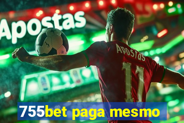 755bet paga mesmo